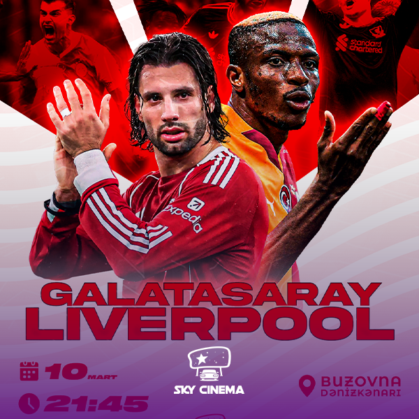 Sky Cinema Drive-In – Galatasaray vs Liverpool