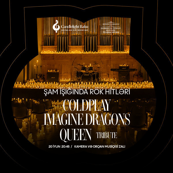 Queen, Coldplay, Imagine Dragons. Rok Hitləri Şam işığında konsert. Candlelight