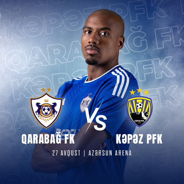Qarabağ FK - Kəpəz PFK