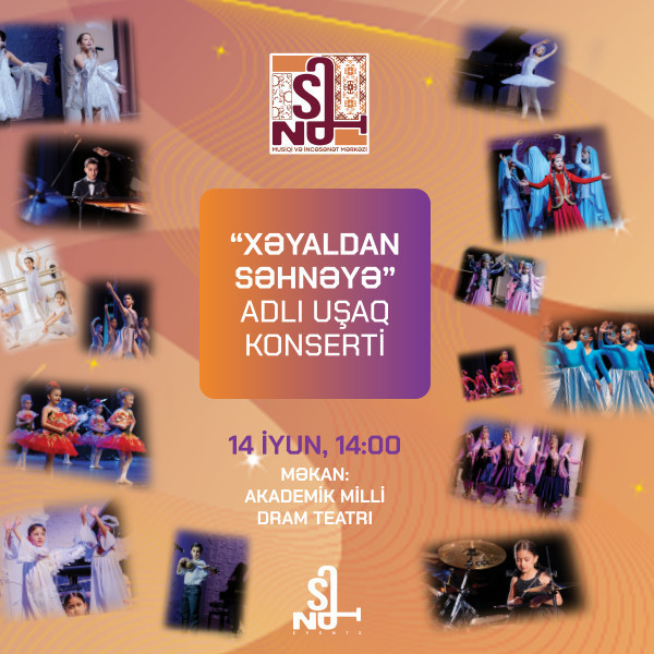 “Xəyaldan səhnəyə” adlı uşaq konserti