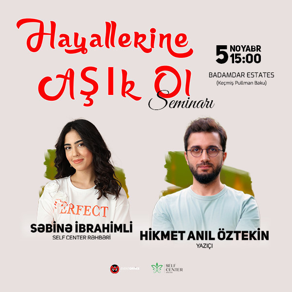 "Fall in love with your dreams" - Hikmet Anil Oztekin, Sabina Ibrahimli