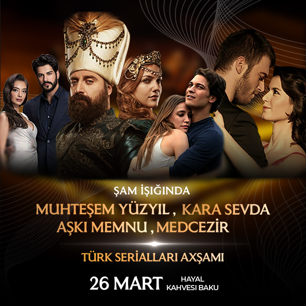 Şam İşığında Konsert: Türk Seriallarının Musiqi axşamı
