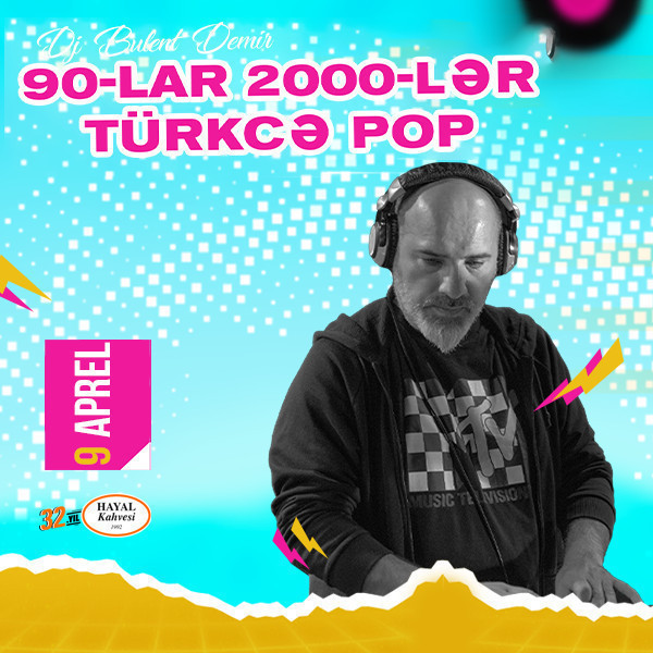 Dj Bulent Demir 90s-2000s Turkish pop