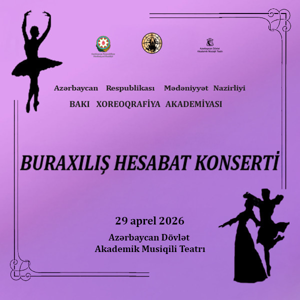 Bakı Xoreoqrafiya Akademiyası - Buraxılış Hesabat Konserti