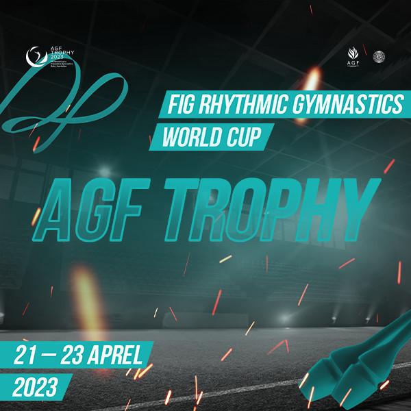 FIG Rhythmic Gymnastics World Cup, AGF Trophy