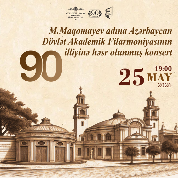 Концерт, посвящённый 90-летию Азербайджанской государственной академической филармонии имени М. Магомаева