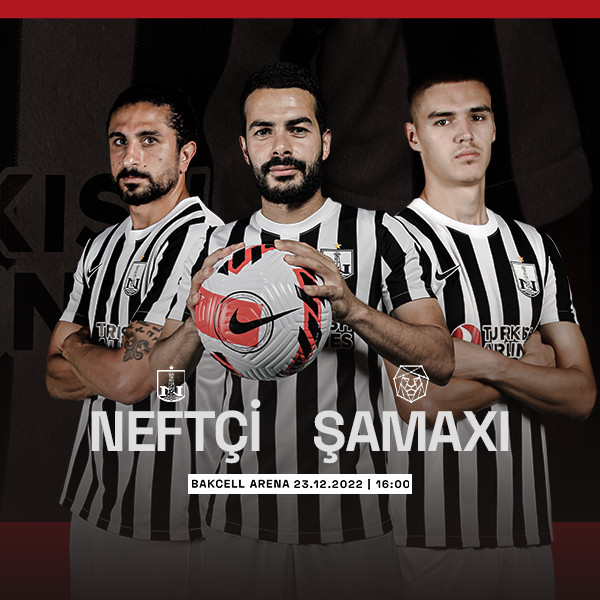 Neftçi PFK - Şamaxı FK