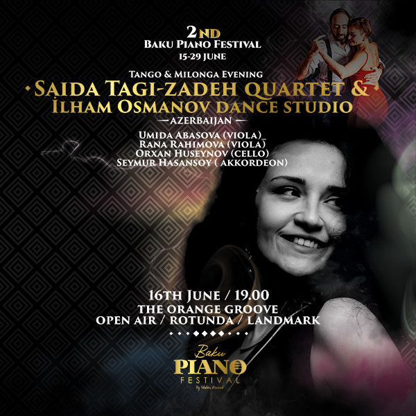 ·Saida Tagi-Zadeh Quartet &· Ilham Osmanov Dance Studio (Tango & Milonga Evening)
