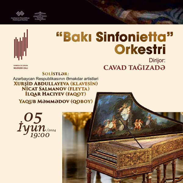 “Bakı Sinfonietta Orkestri” Dirijor:C.Tağızadə