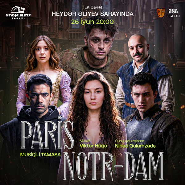 Paris Notr-Dam | ƏSA Teatrı