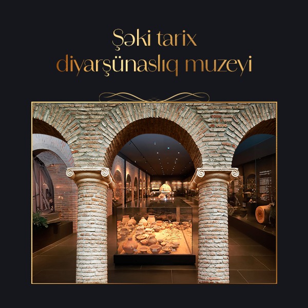 Şəki Tarix Diyarşünaslıq Muzeyi