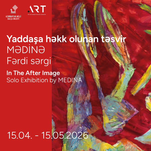 Mədinənin “Yaddaşa həkk olunan təsvir” fərdi sərgisi