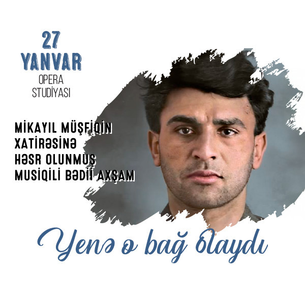 Mikayil Mushfig - "Yenə o bağ olaydı"