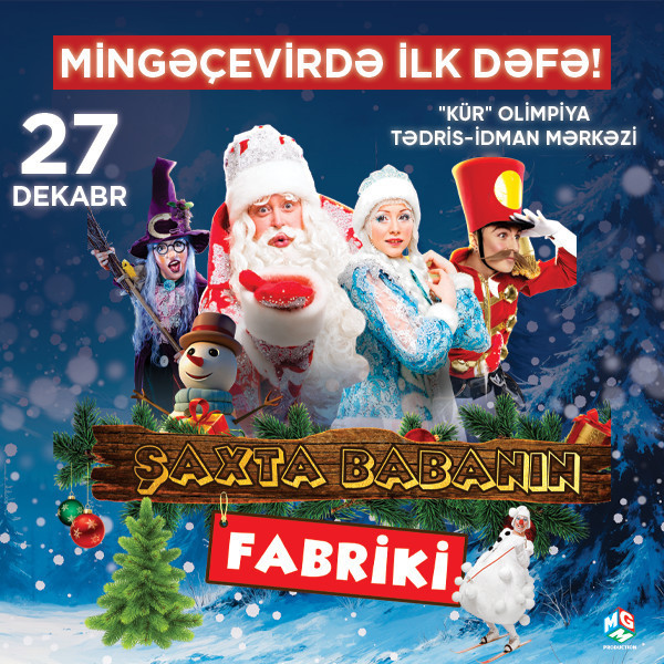 Santa’s Factory! - Mingachevir