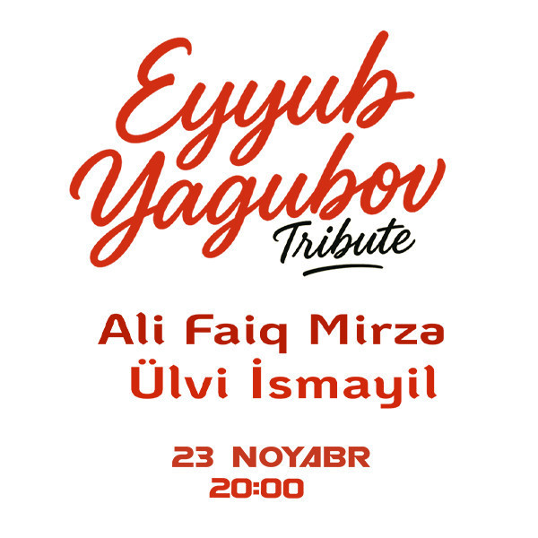 Eyyub Yaqubov Tribute