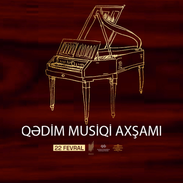 “Qədim musiqi axşamı” Solist: X.Abdullayeva