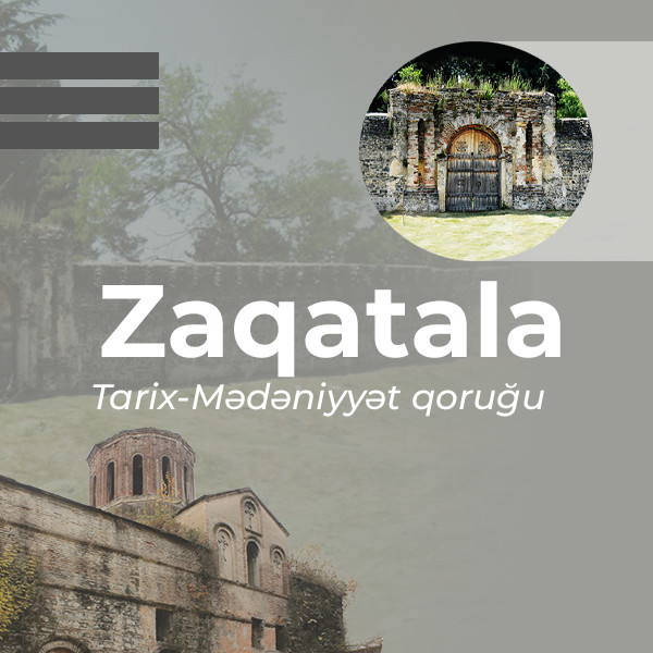 Zagatala Historical and Cultural Reserve