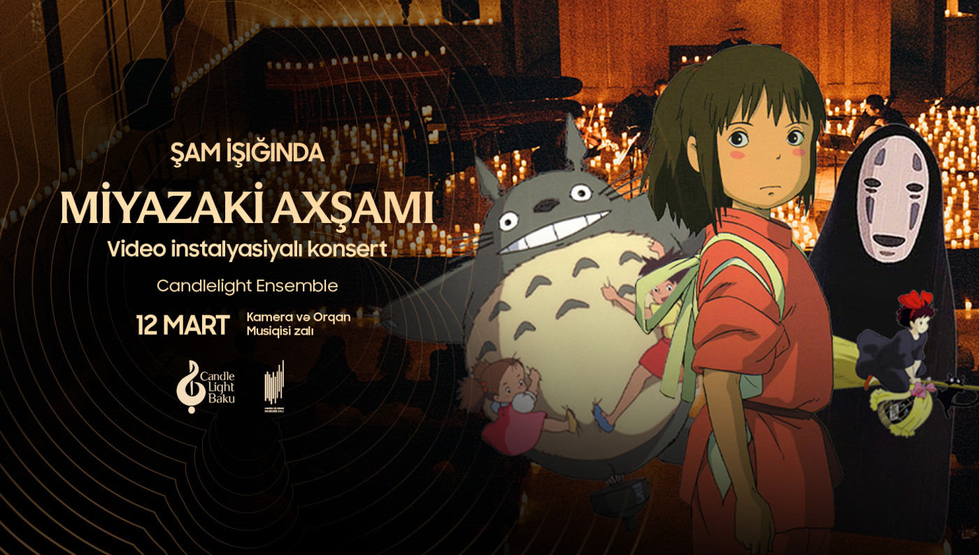 Miyazaki axşamı. Şam işığında multimedia konserti. Candlelight Baku