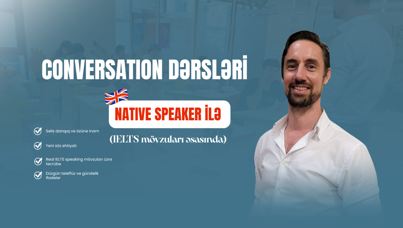Dil daşıyıcısı ilə danışıq dərsləri (IELTS mövzuları üzrə)