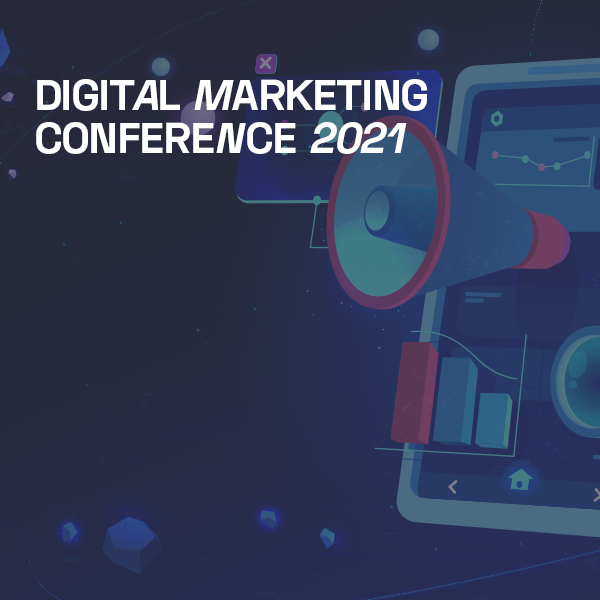 Digital Marketing Conference 2021
