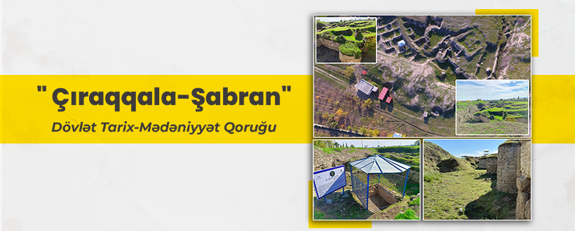 “Çıraqqala–Şabran” Dövlət Tarix-Mədəniyyət Qoruğu